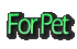 For Pet